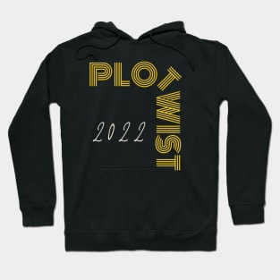 Plot Twist, 2022, Mug, Mask, Pin Hoodie